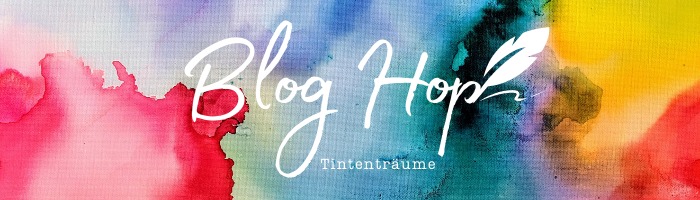 Blog Hop Tintenträume Banner